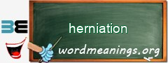 WordMeaning blackboard for herniation